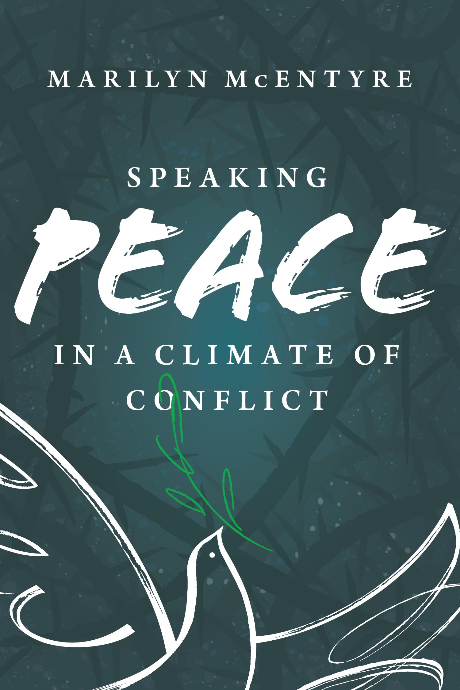 Speaking Peace In A Climate Of Conflict