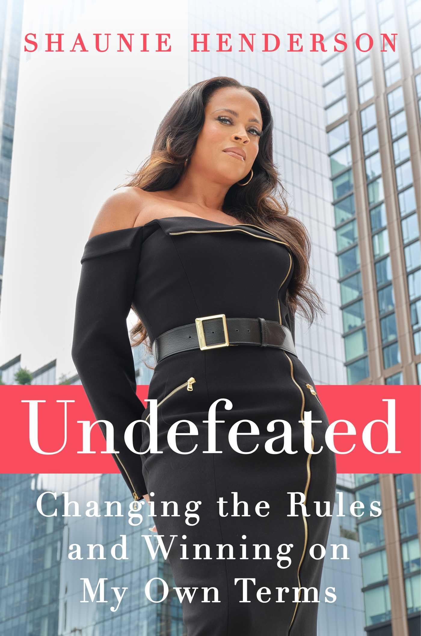 Undefeated: Changing The Rules And Winning On My Own Terms,New