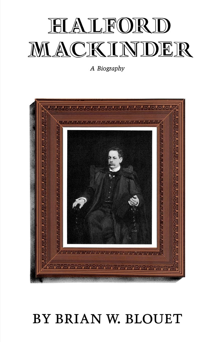 Halford Mackinder: A Biography,Used