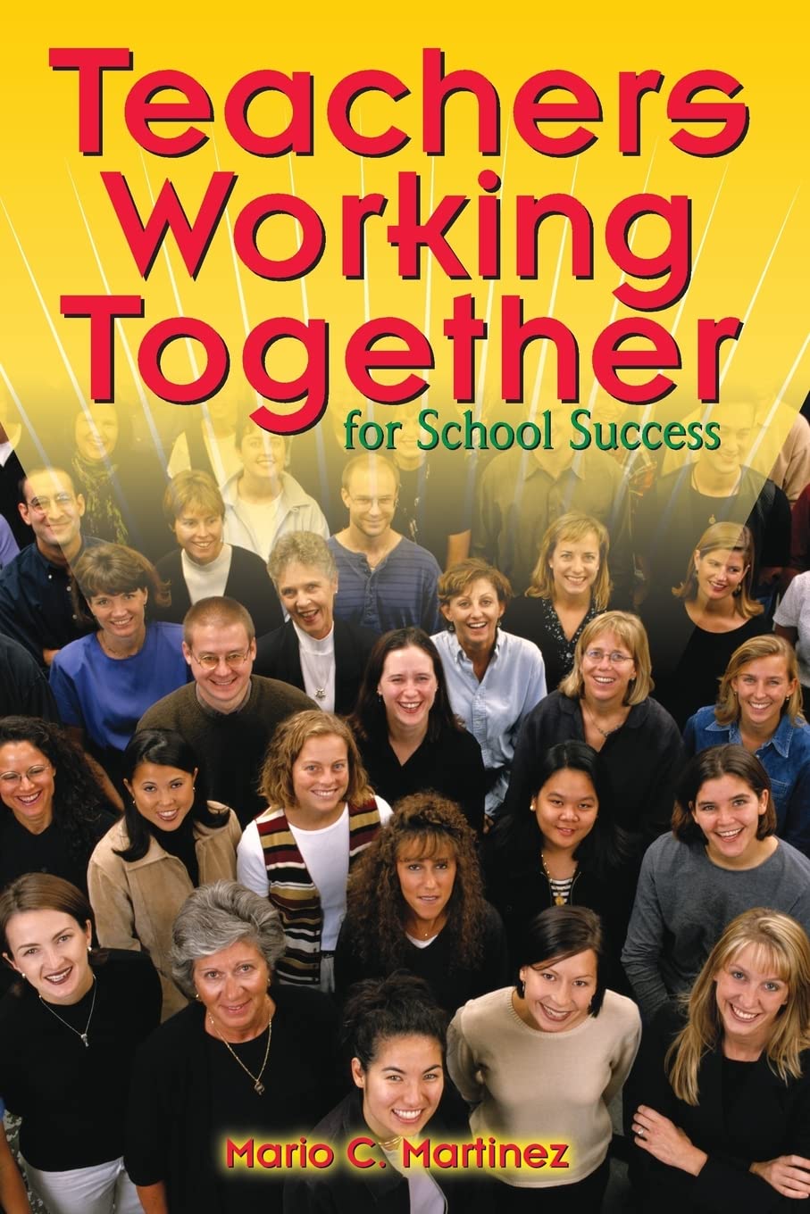 Teachers Working Together for School Success,Used