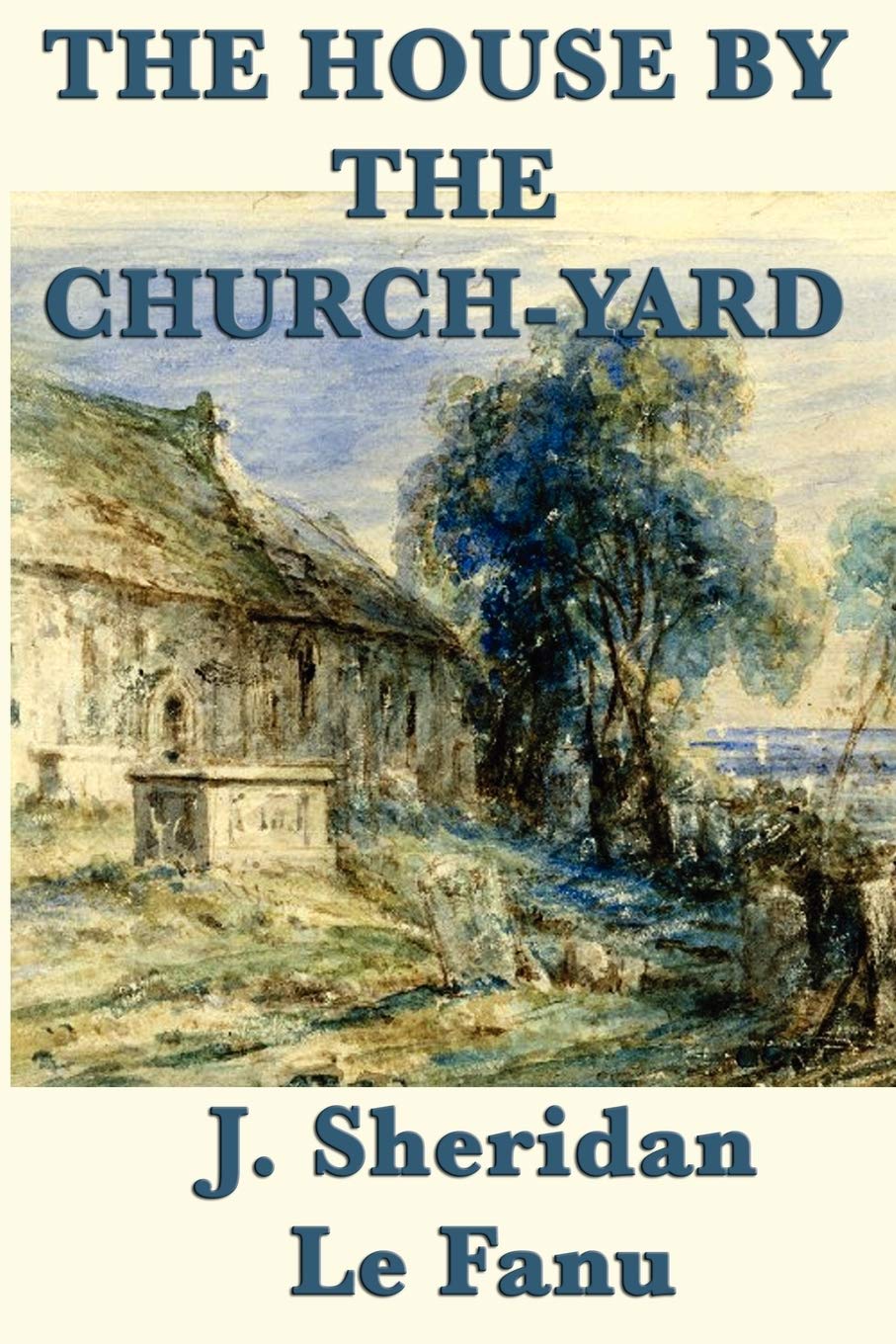 The House By The Churchyard,Used