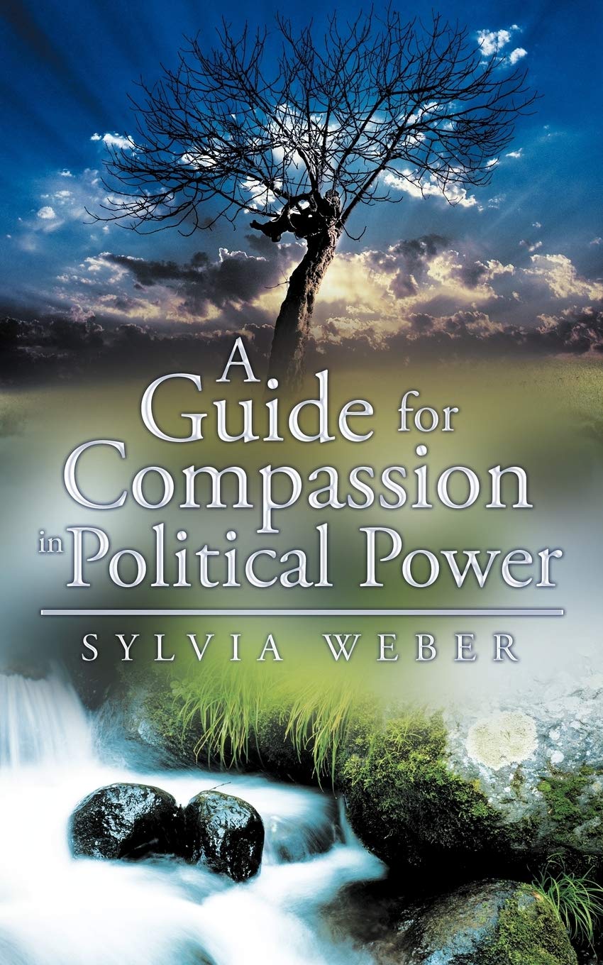 A Guide for Compassion in Political Power,Used