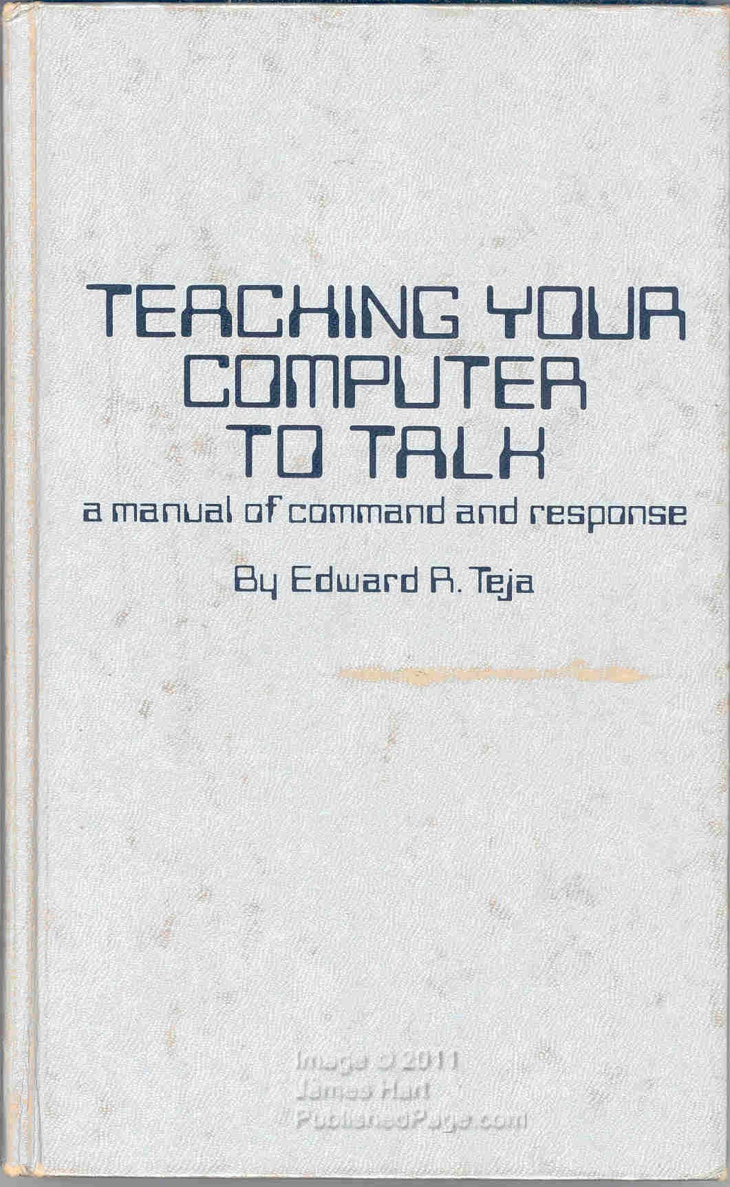 Teaching Your Computer to TalkA Manual of Command and Response,Used