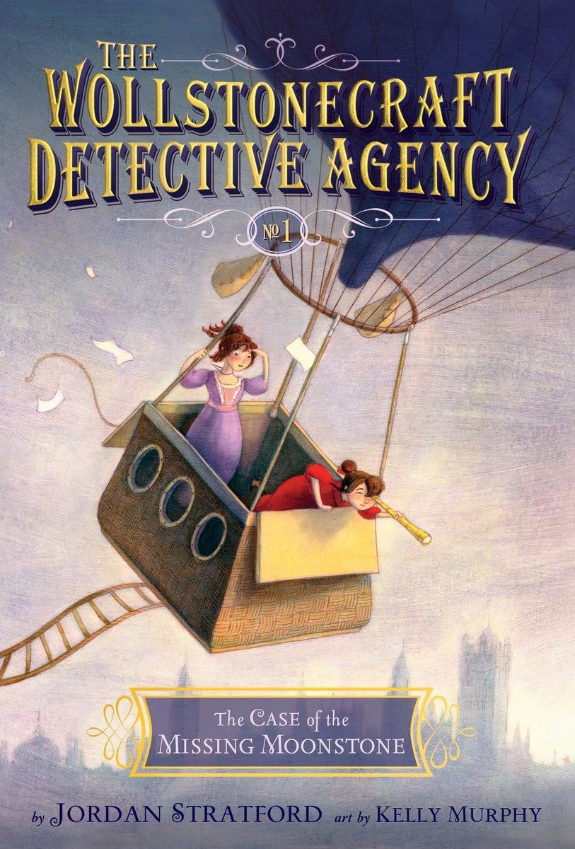 The Case Of The Missing Moonstone (The Wollstonecraft Detective Agency, Book 1)