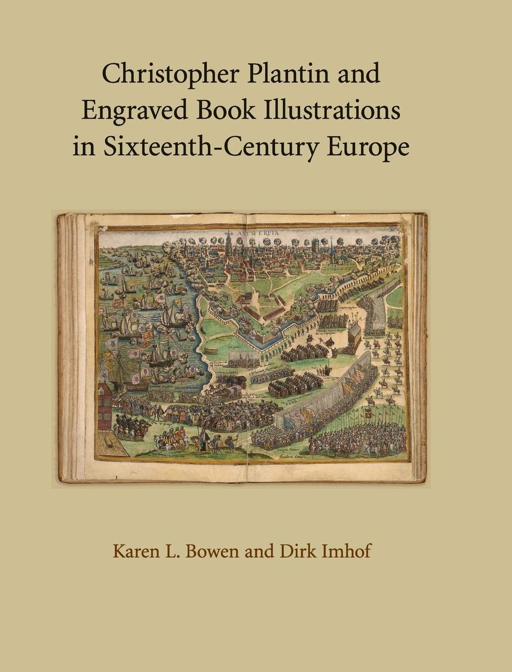 Christopher Plantin and Engraved Book Illustrations in SixteenthCentury Europe,Used