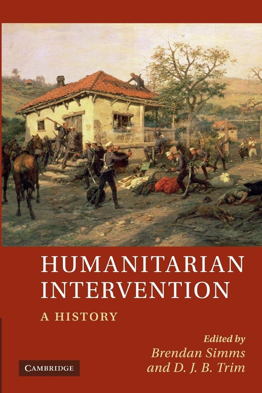 Humanitarian Intervention: A History,Used