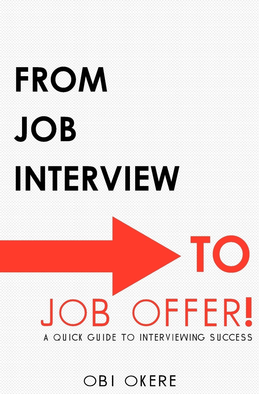 From Job Interview To Job Offer: A Quick Guide To Interviewing Success,Used