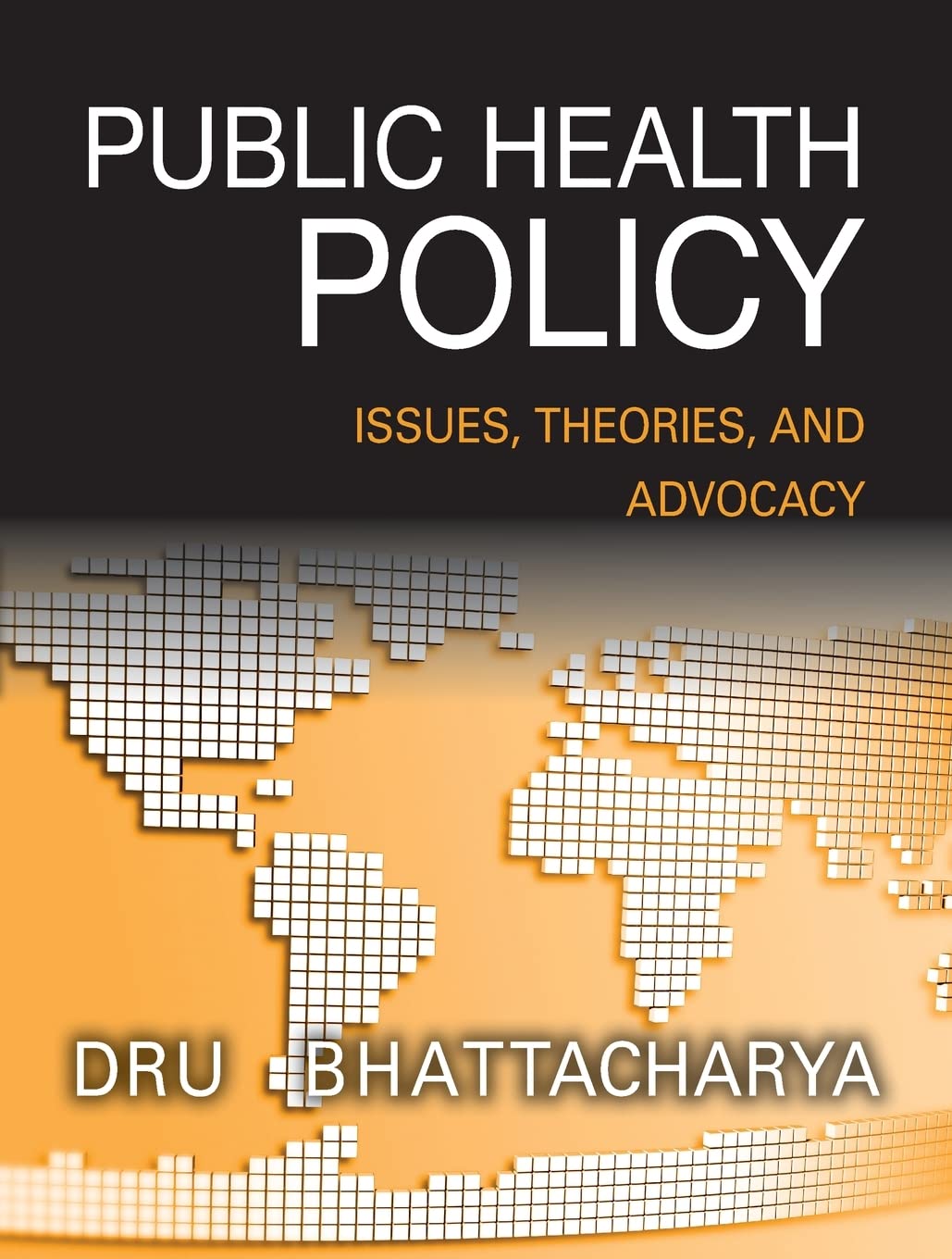 Public Health Policy: Issues, Theories, and Advocacy,Used