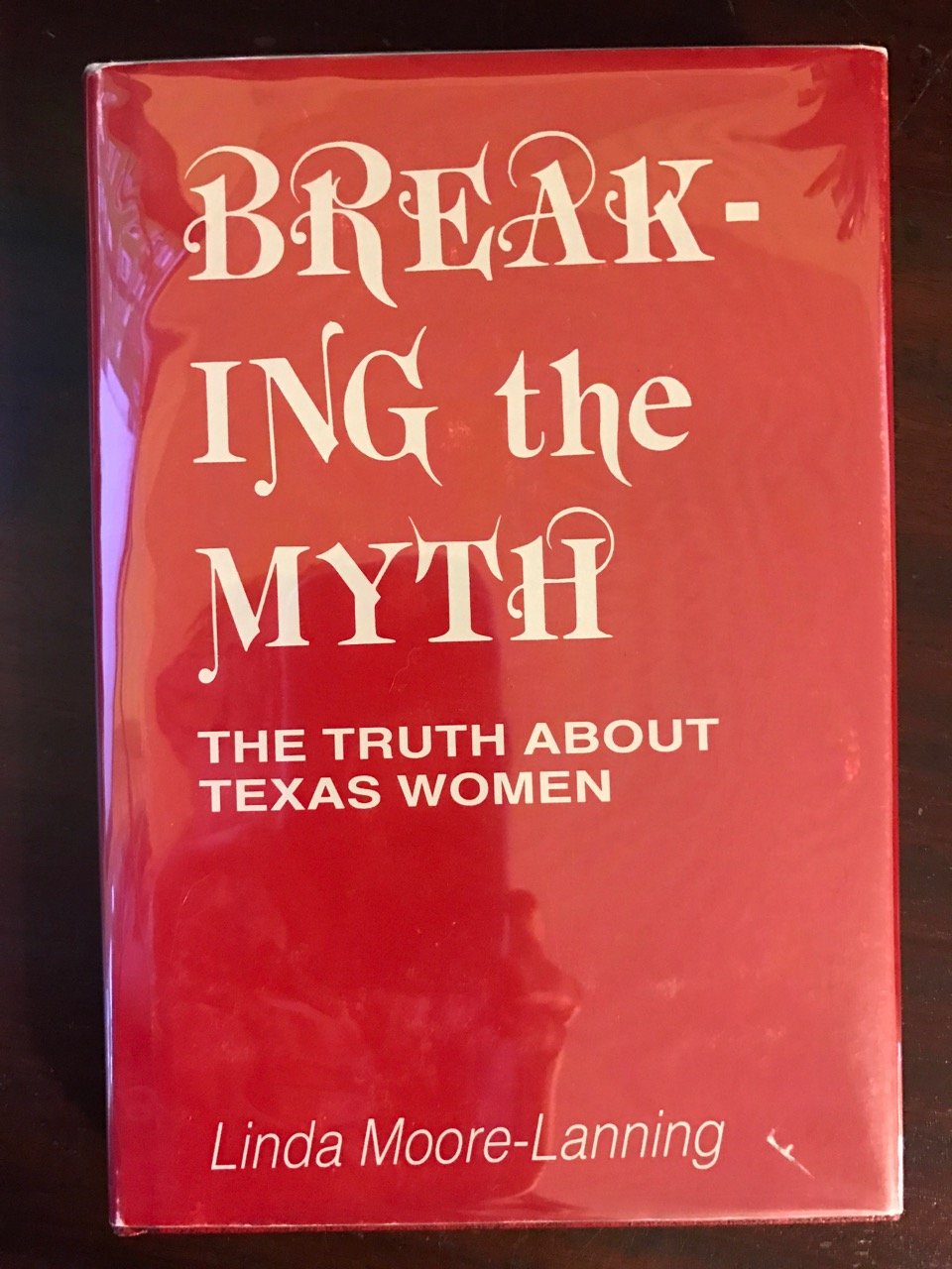 Breaking the Myth: The Truth About Texas Women,Used