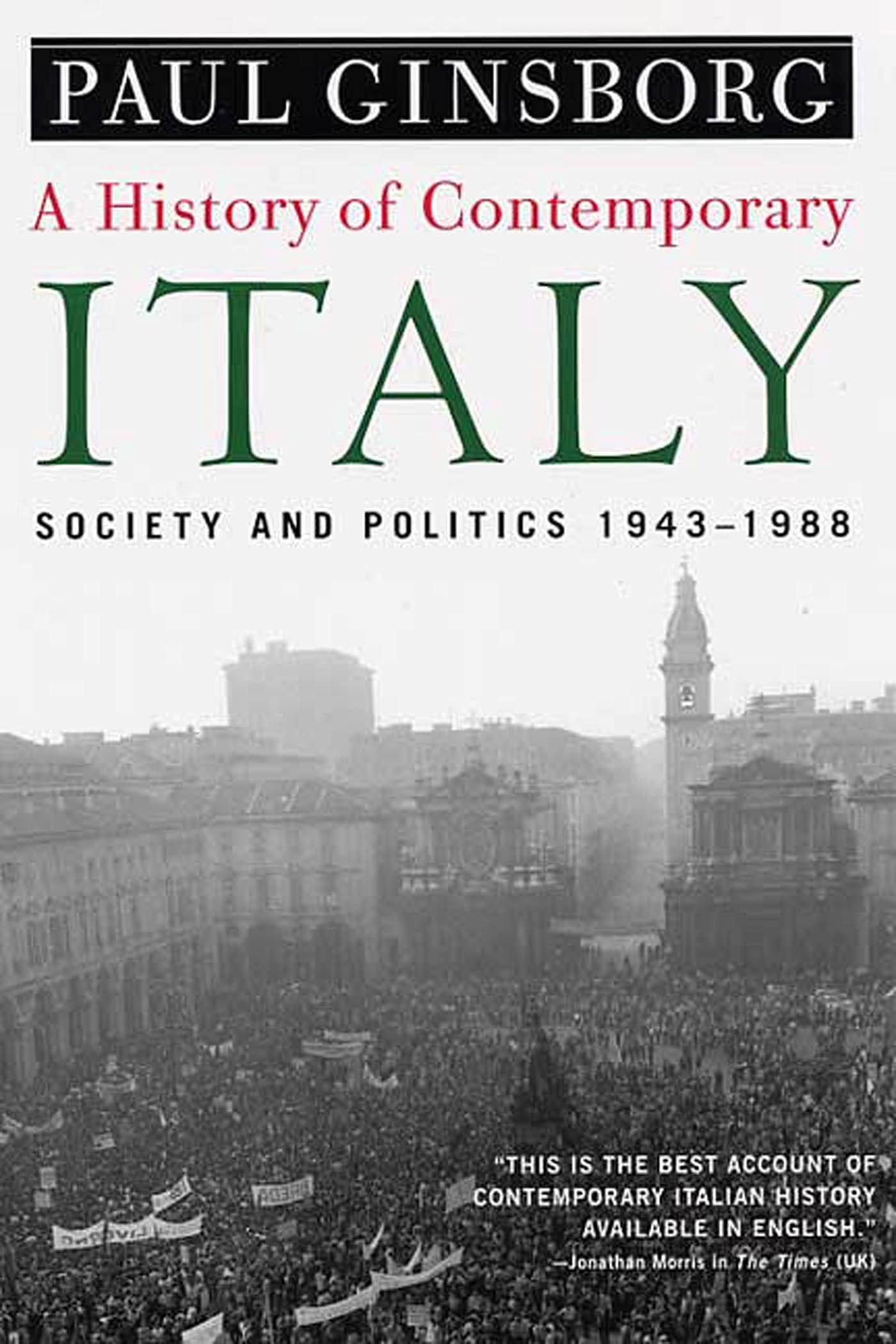 A History of Contemporary Italy: Society and Politics, 19431988,Used