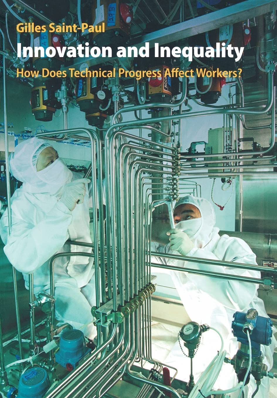 Innovation And Inequality: How Does Technical Progress Affect Workers?,Used