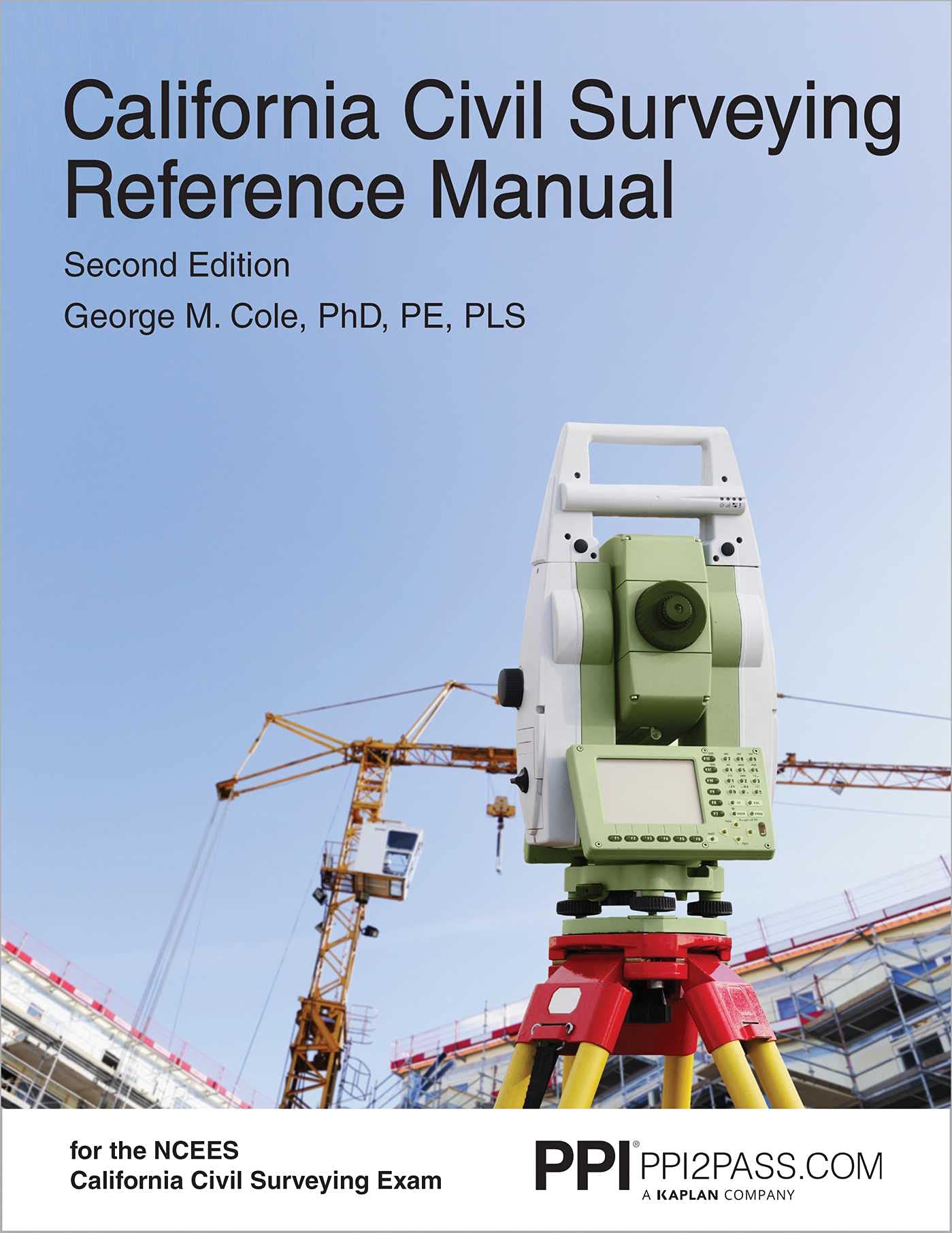 PPI California Civil Surveying Reference Manual, 2nd Edition A Complete Reference Manual for the NCEES California Civil Survey,Used