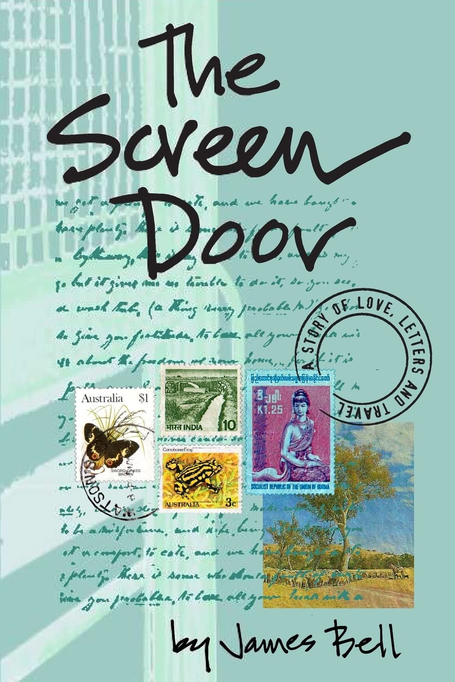 The Screen Door: A Story of Love, Letters & Travel,Used