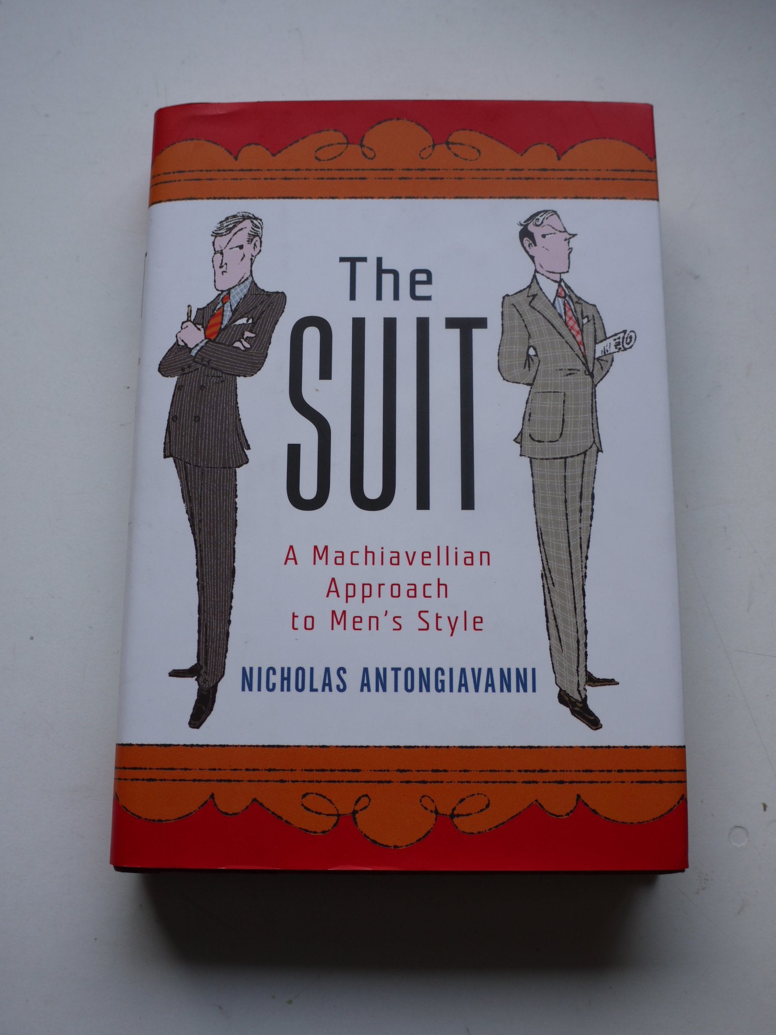 The Suit: A Machiavellian Approach To Men'S Style