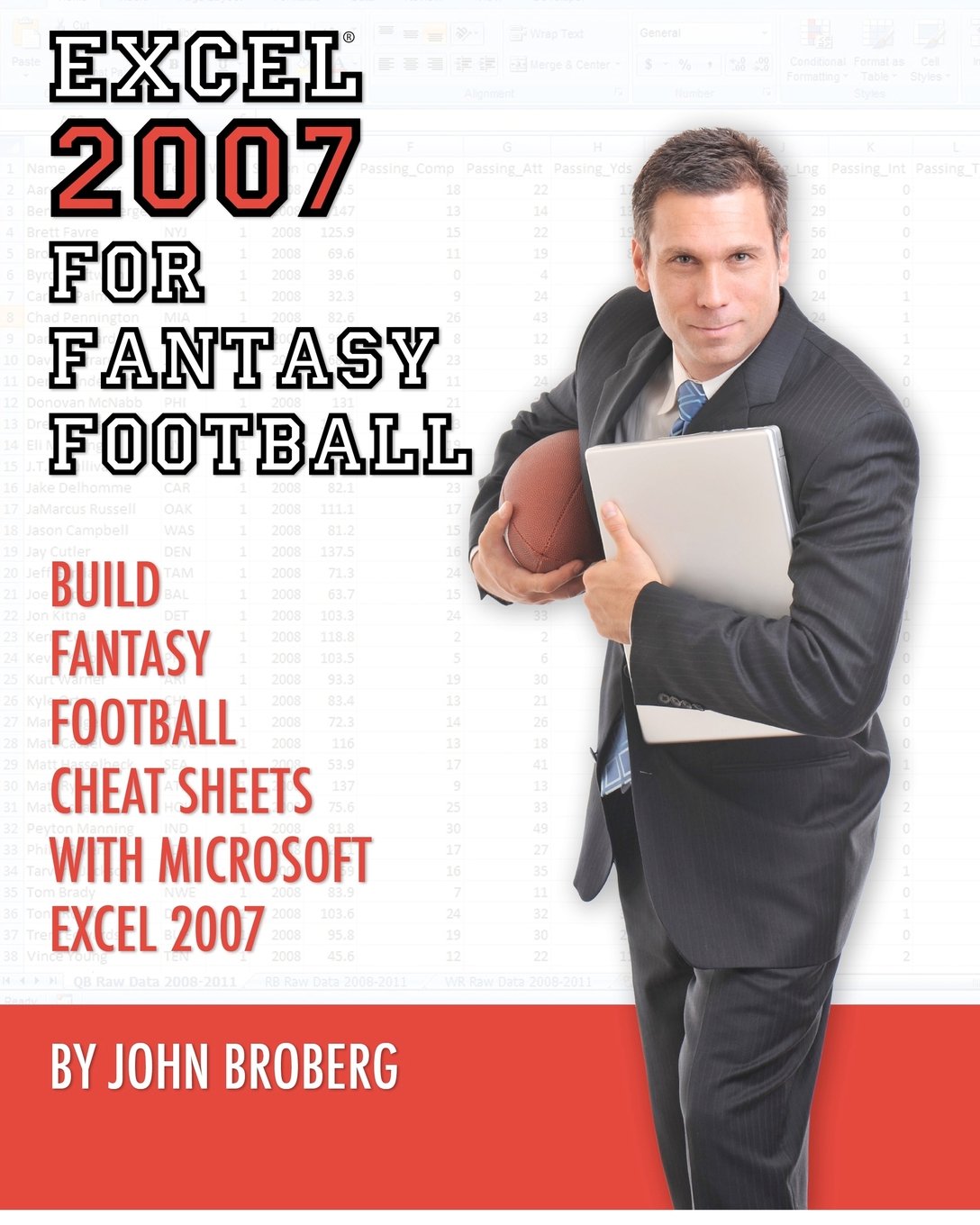 Excel 2007 For Fantasy Football: Build Fantasy Football Cheat Sheets With Microsoft Excel 2007,New