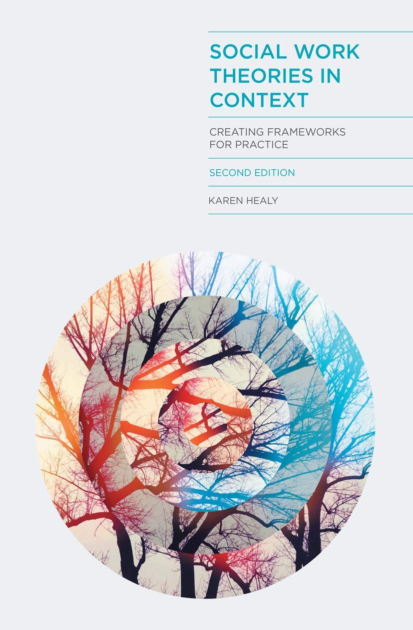 Social Work Theories in Context: Creating Frameworks for Practice,Used