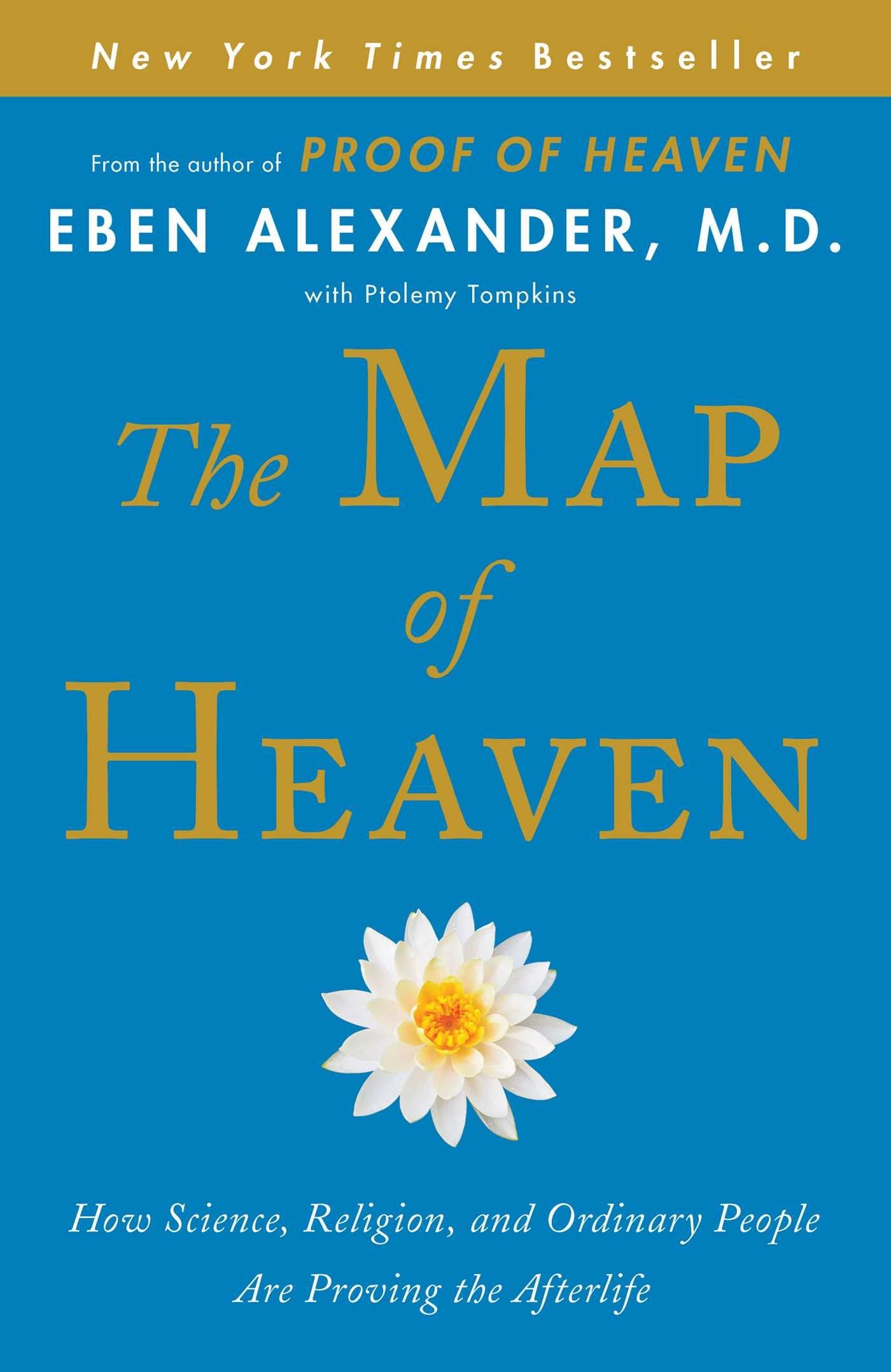 The Map of Heaven: How Science, Religion, and Ordinary People Are Proving the Afterlife,Used