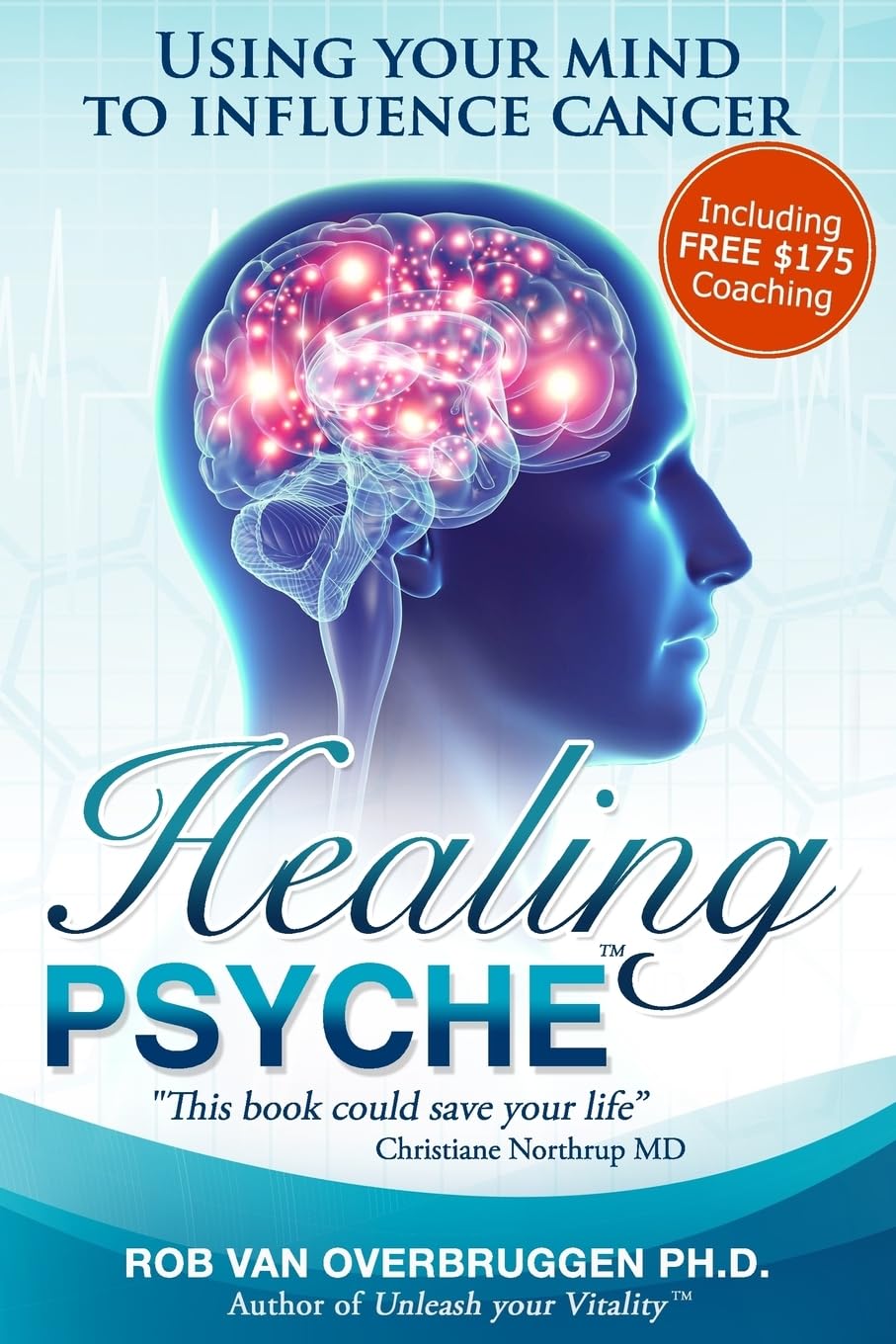 Healing Psyche: Using your mind to influence cancer,Used