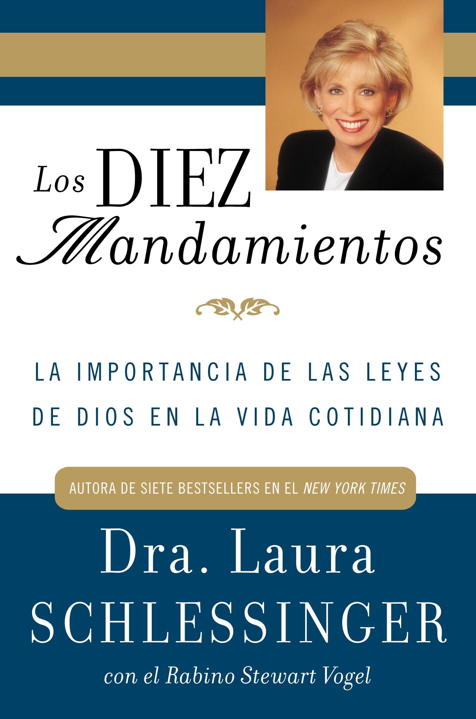 Los Diez Mandamientos: La Importancia De Las Leyes De Dios En La Vida Cotidiana (Spanish Edition),New