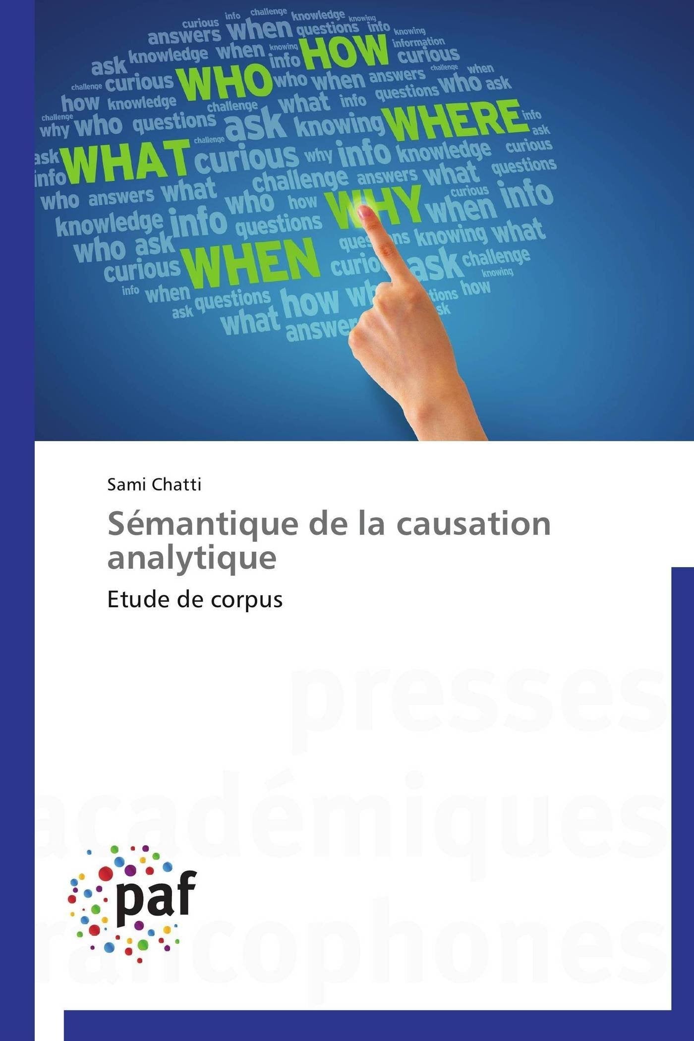 Smantique de la causation analytique: Etude de corpus (Omn.Pres.Franc.) (French Edition),Used