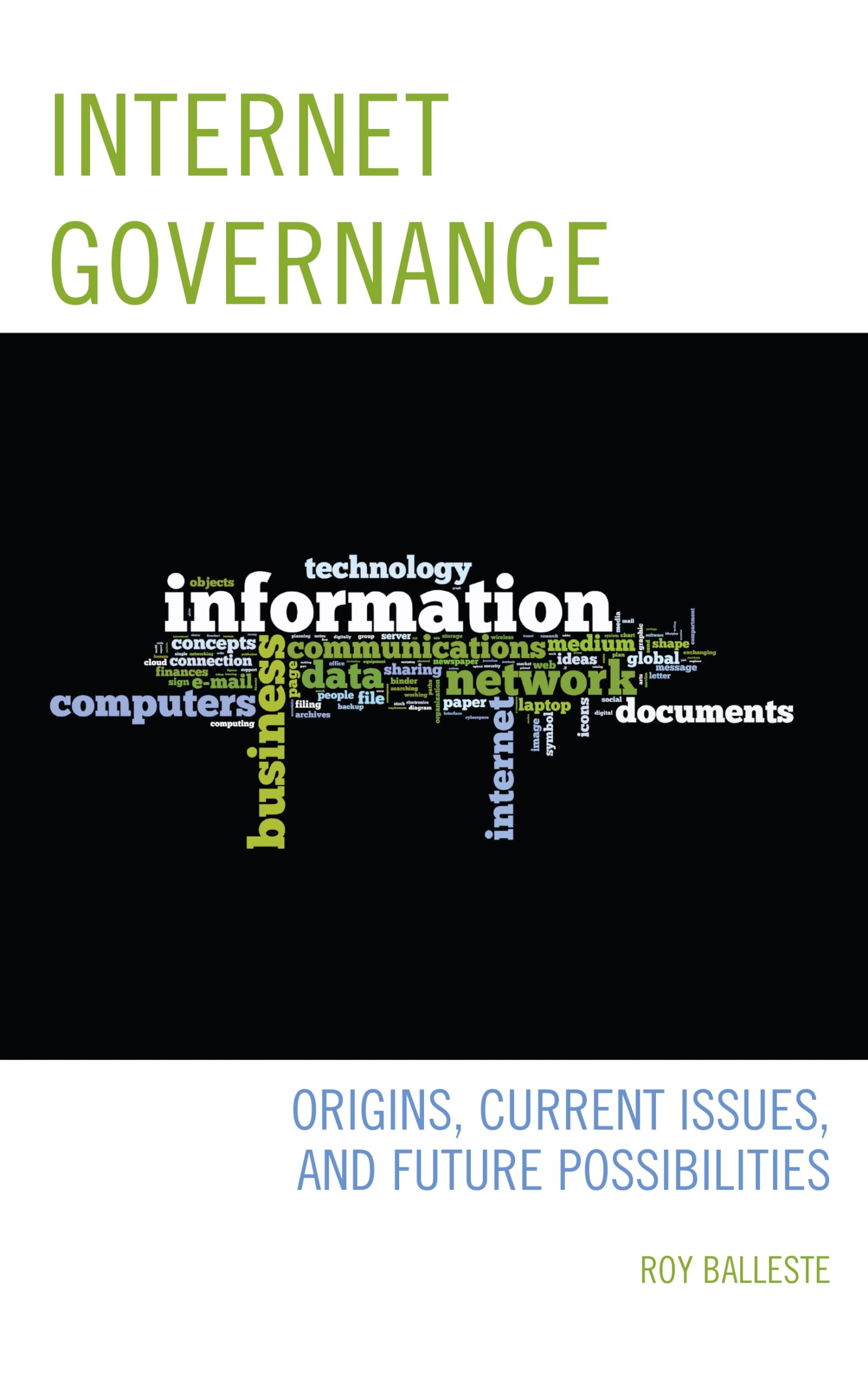 Internet Governance: Origins, Current Issues, and Future Possibilities,Used