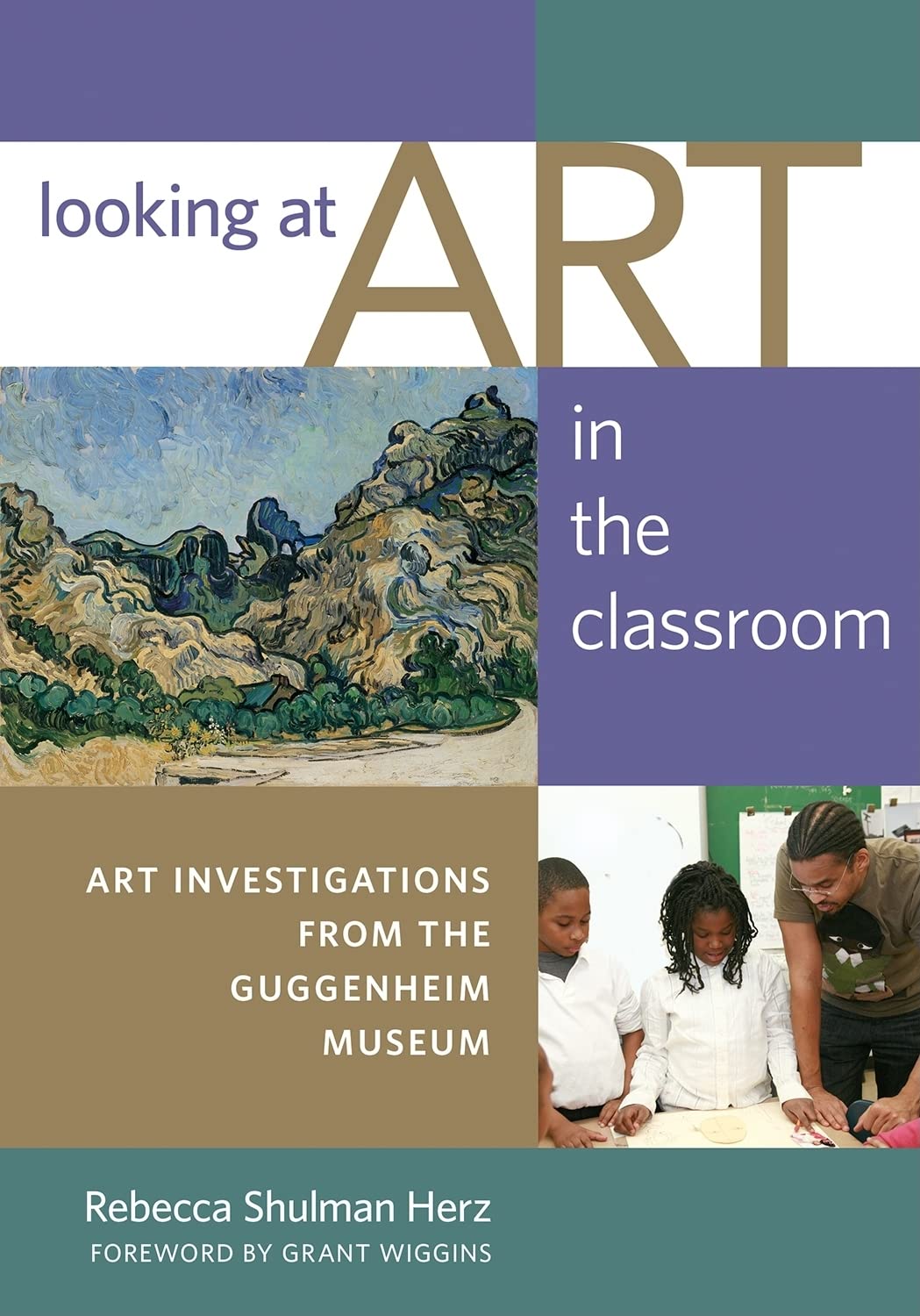 Looking at Art in the Classroom: Art Investigations from the Guggenheim Museum,Used