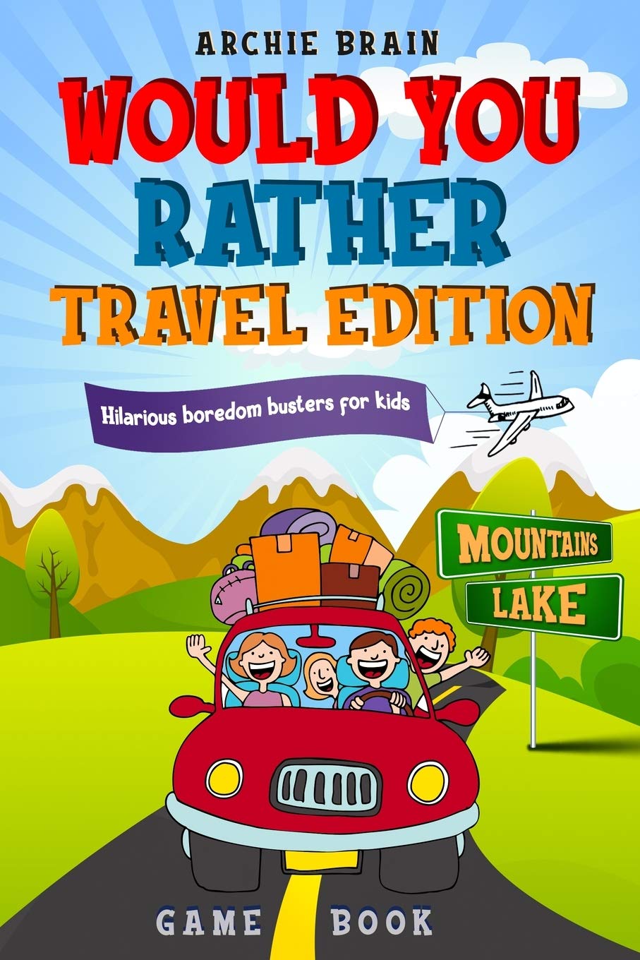 Would You Rather Game Book Travel Edition: Hilarious Plane, Car Game : Road Trip Activities For Kids & Teens (Boredom Busters),Used