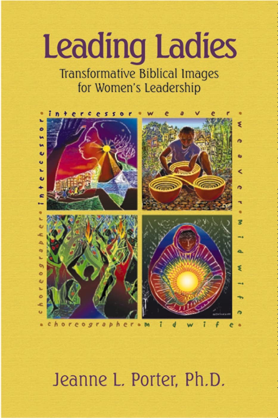 Leading Ladies: Transformative Biblical Images For Women'S Leadership,Used