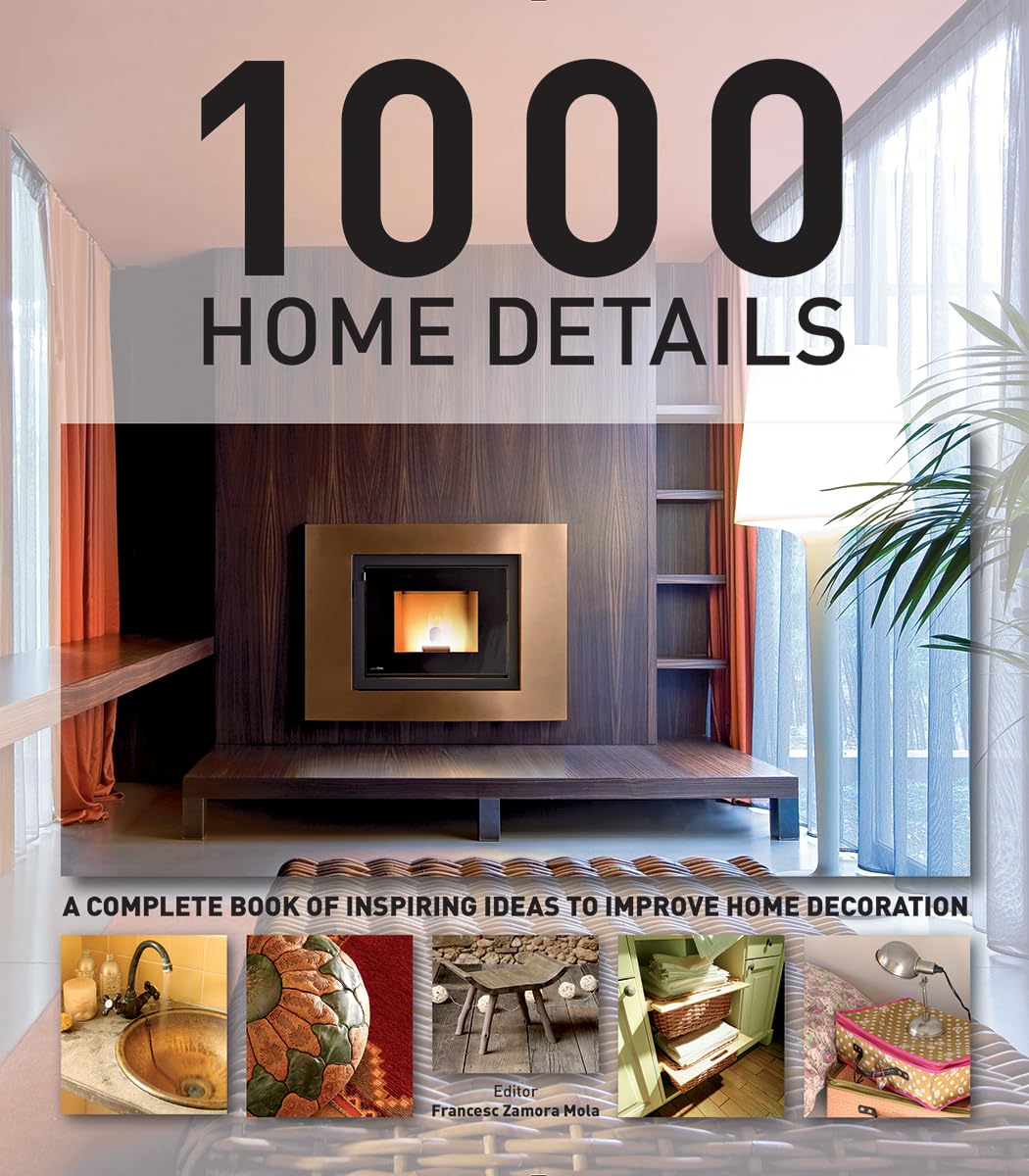 1000 Home Details: A Complete Book of Inspiring Ideas to Improve Home Decoration,Used