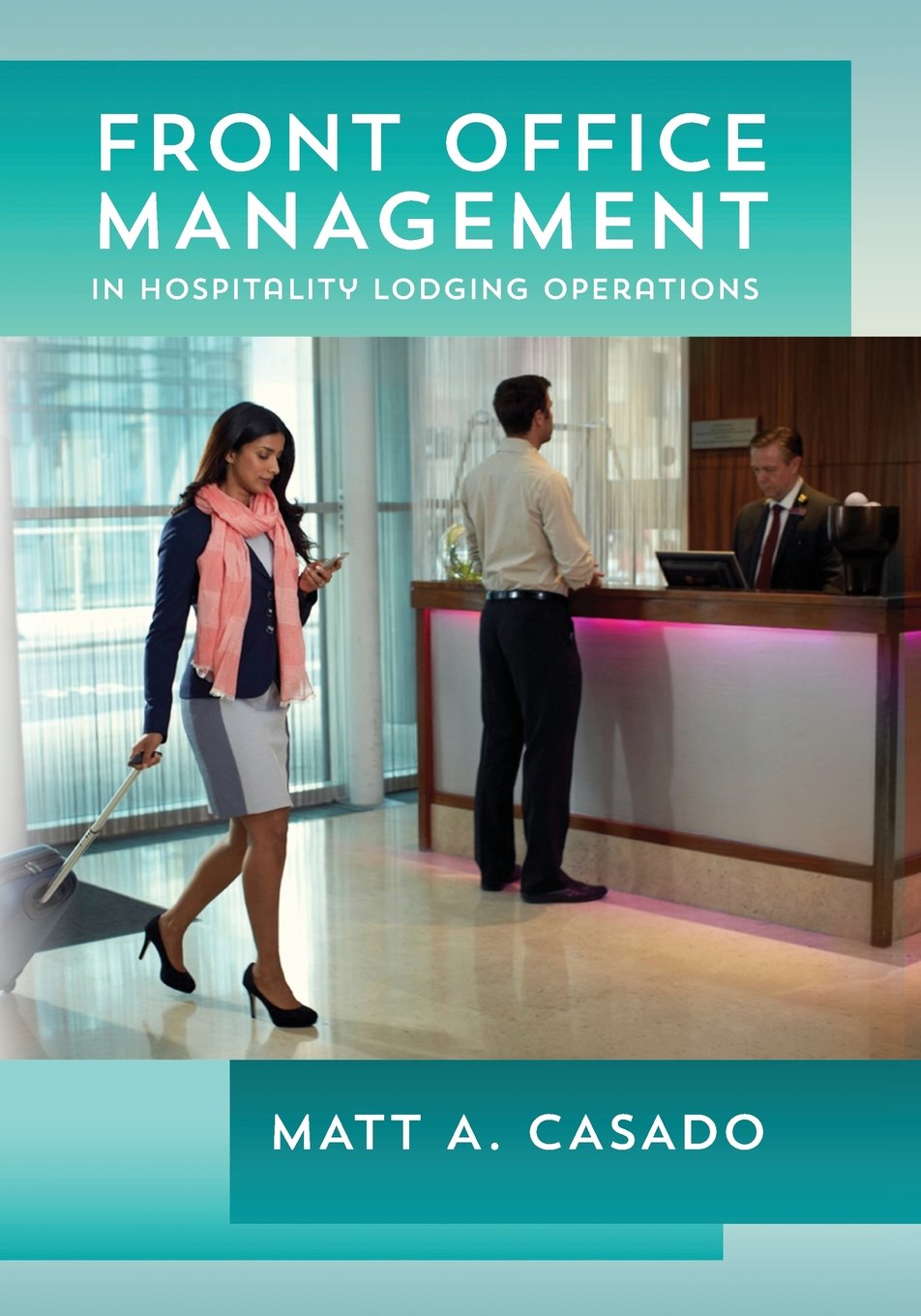 Front Office Management in Hospitality Lodging Operations,Used