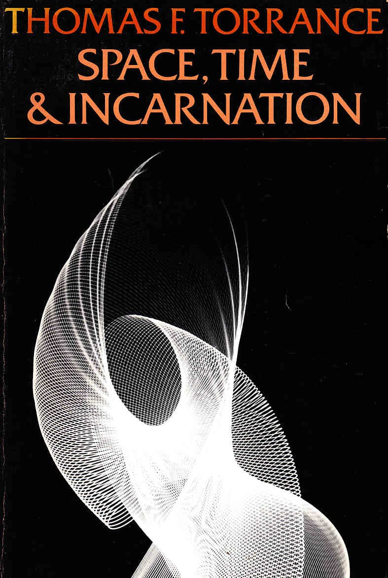 Space, Time and Incarnation,Used