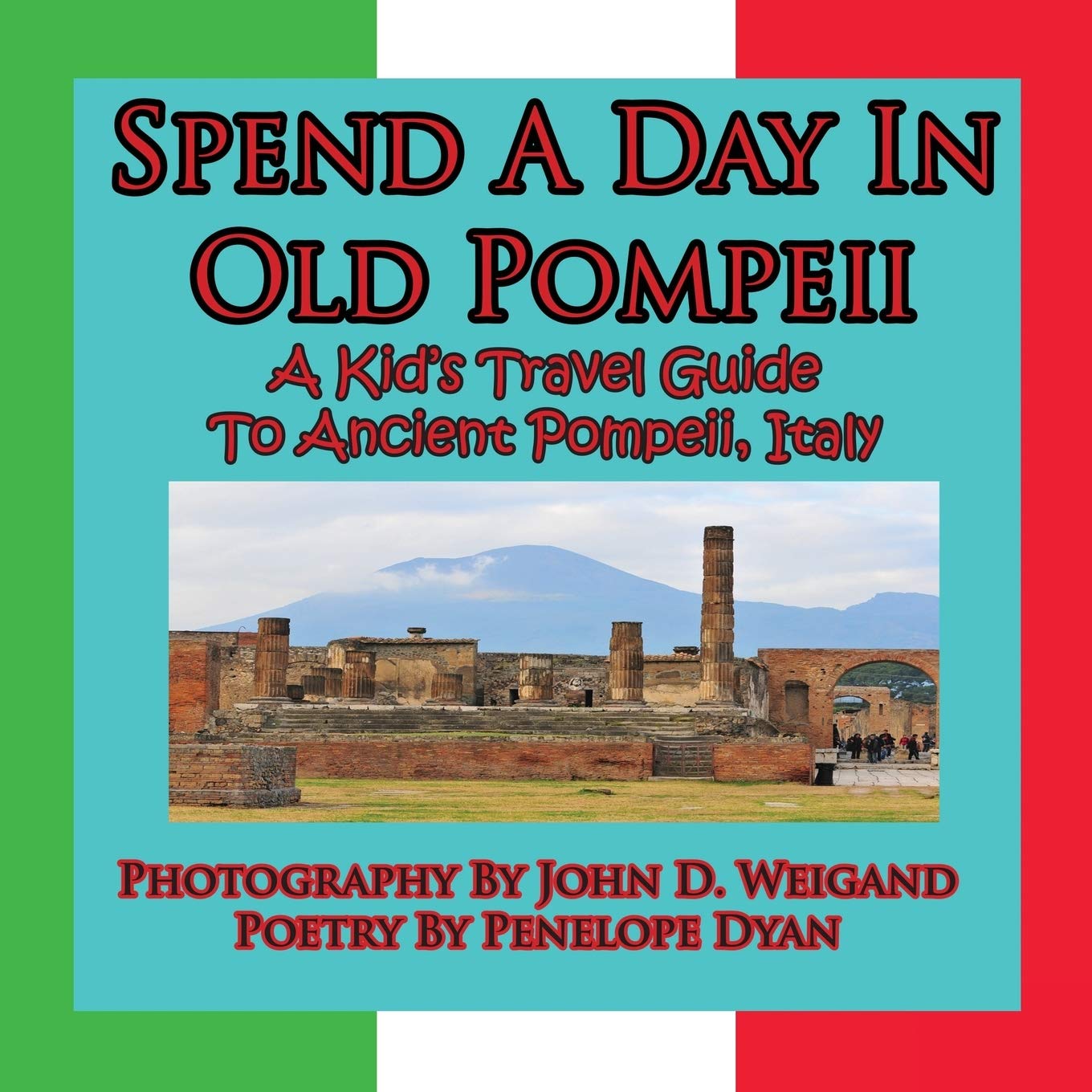 Spend A Day In Old Pompeii, A Kid's Travel Guide To Ancient Pompeii, Italy,Used