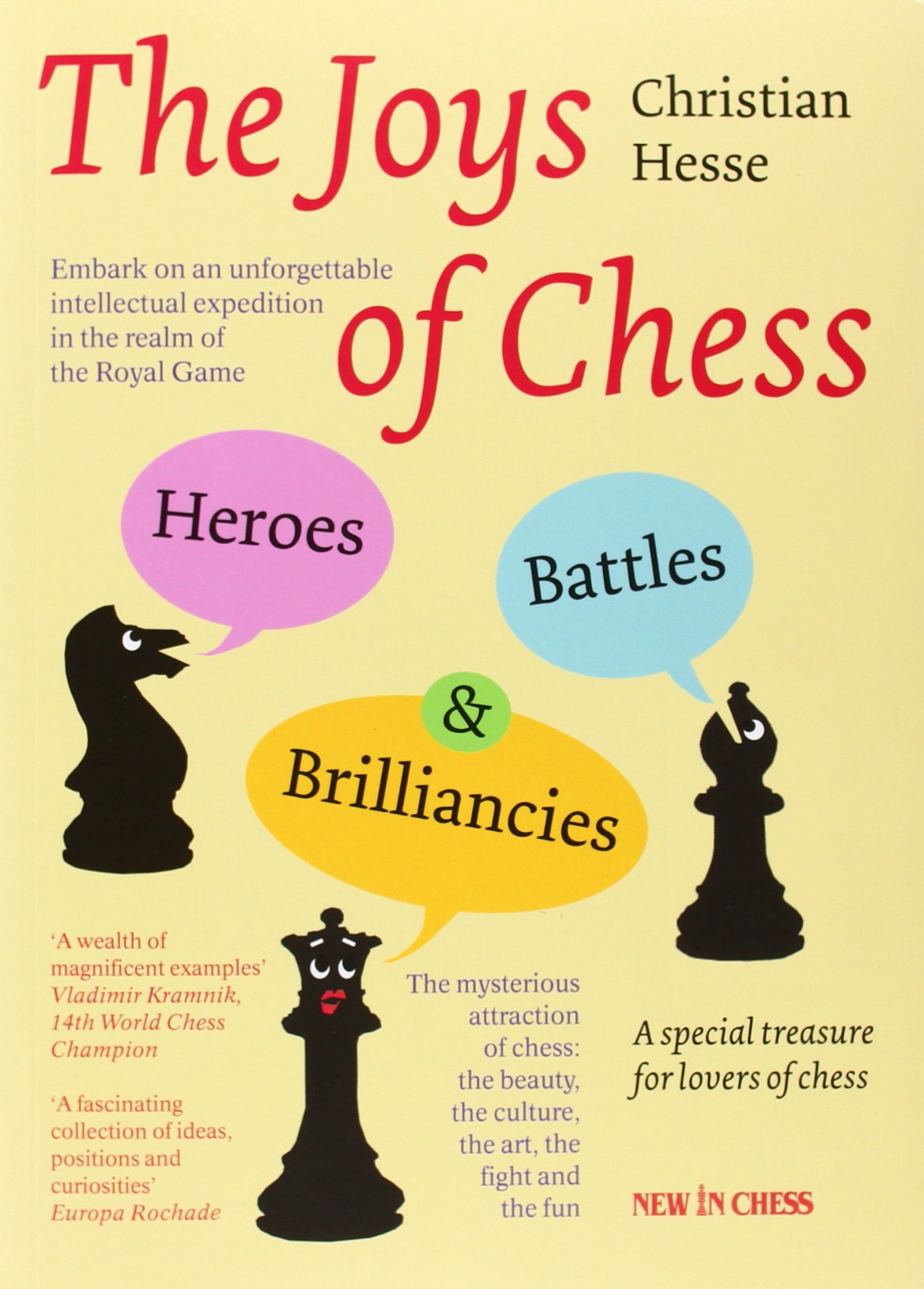 The Joys of Chess: Heroes, Battles and Brilliancies,Used