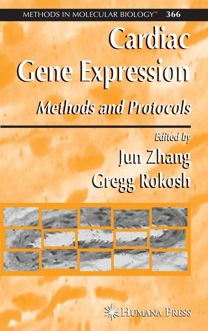 Cardiac Gene Expression: Methods and Protocols (Methods in Molecular Biology, 366),Used