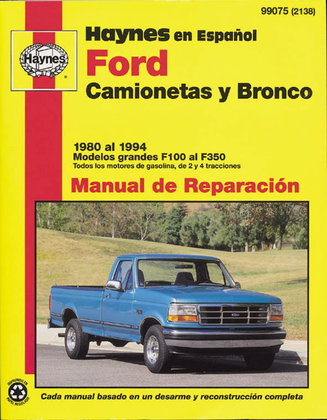 Ford Pickup & Bronco, '80'94 (Spanish) (Haynes Repair Manuals),Used