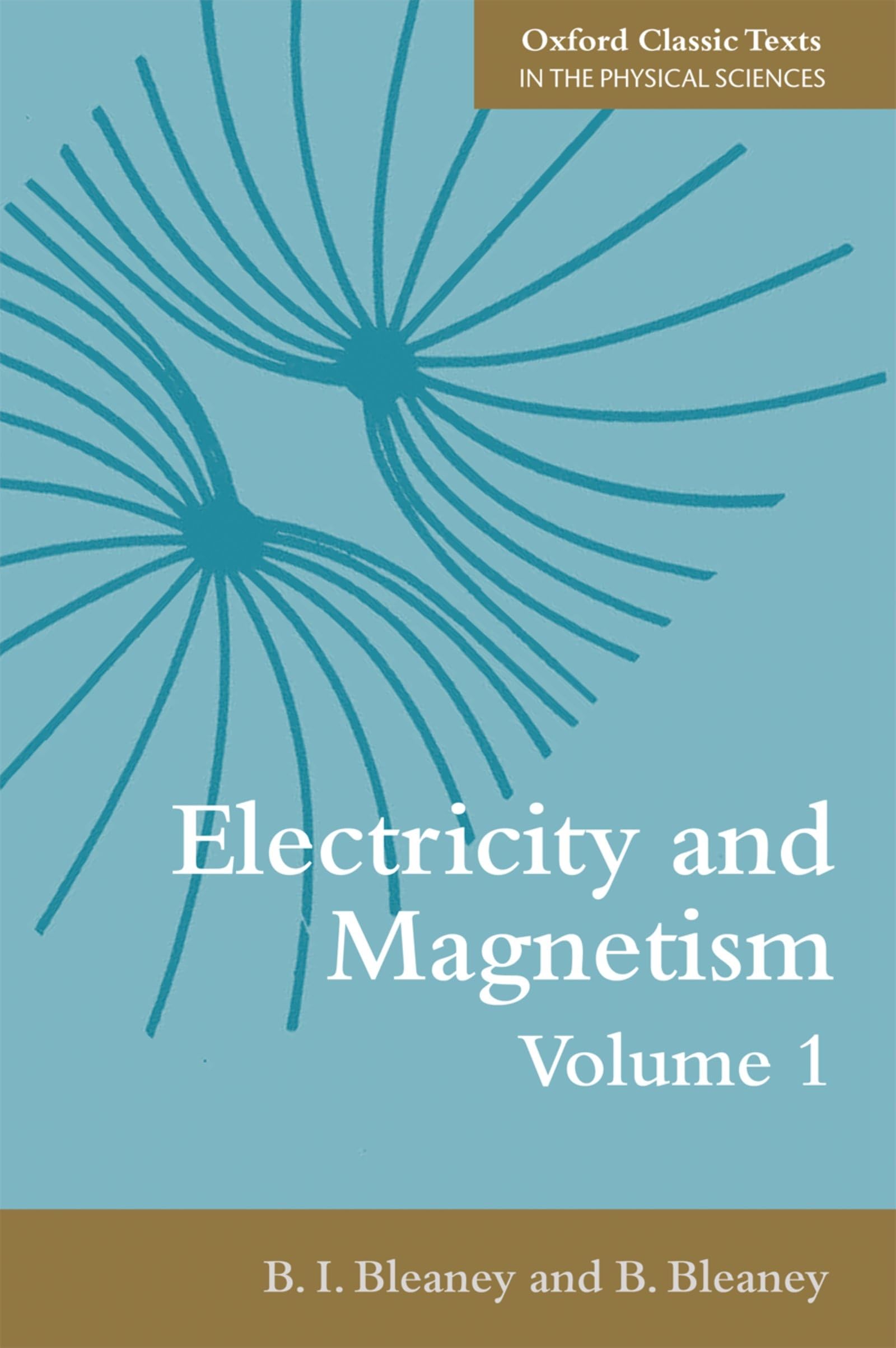 Electricity and Magnetism, Volume 1: Third edition (Oxford Classic Texts in the Physical Sciences),Used