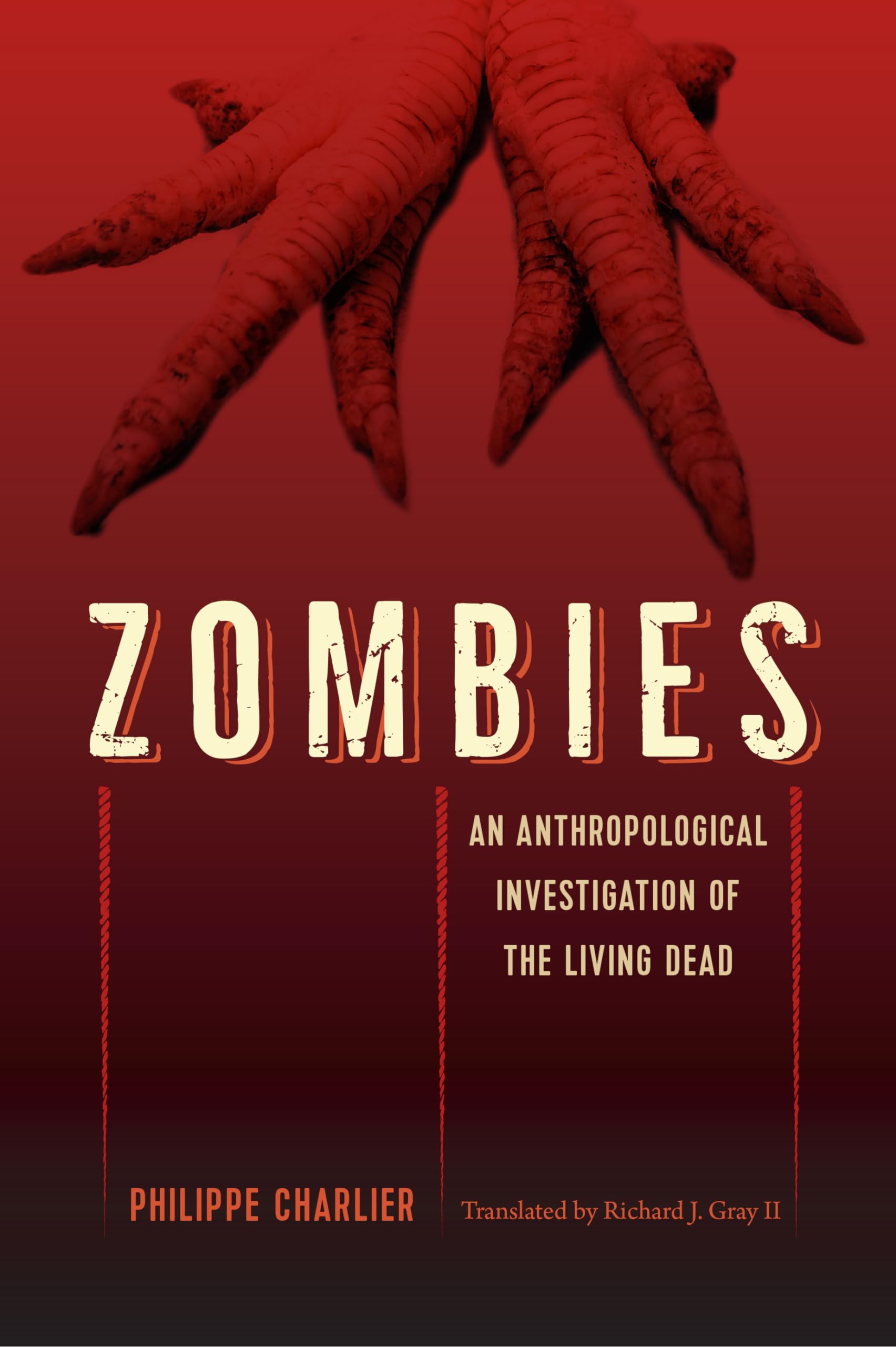 Zombies: An Anthropological Investigation Of The Living Dead,New