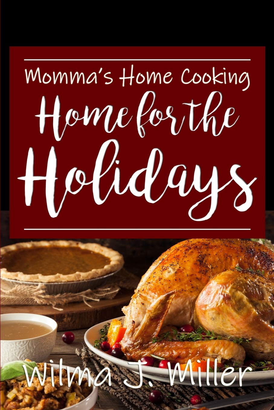 Mommas Home Cooking: Home for the Holidays,Used