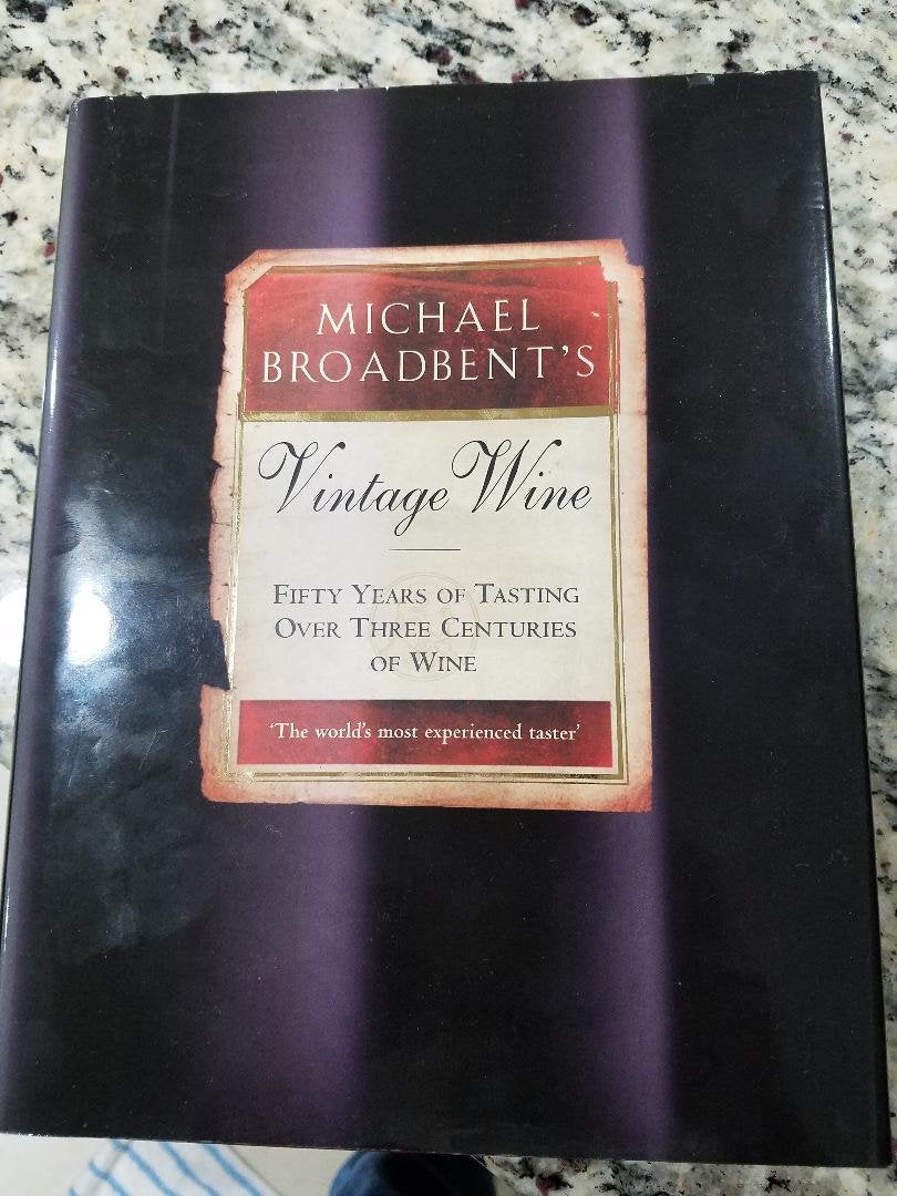 Michael Broadbent's Vintage Wine : 50 Years of Tasting the World's Finest Wines,Used