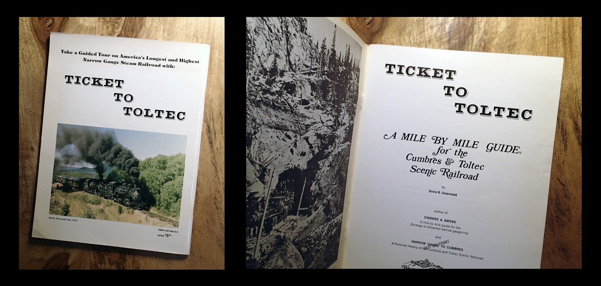 Ticket to Toltec: A Mile by Mile Guide for the Cumbres and Toltec Scenic Railroad,Used