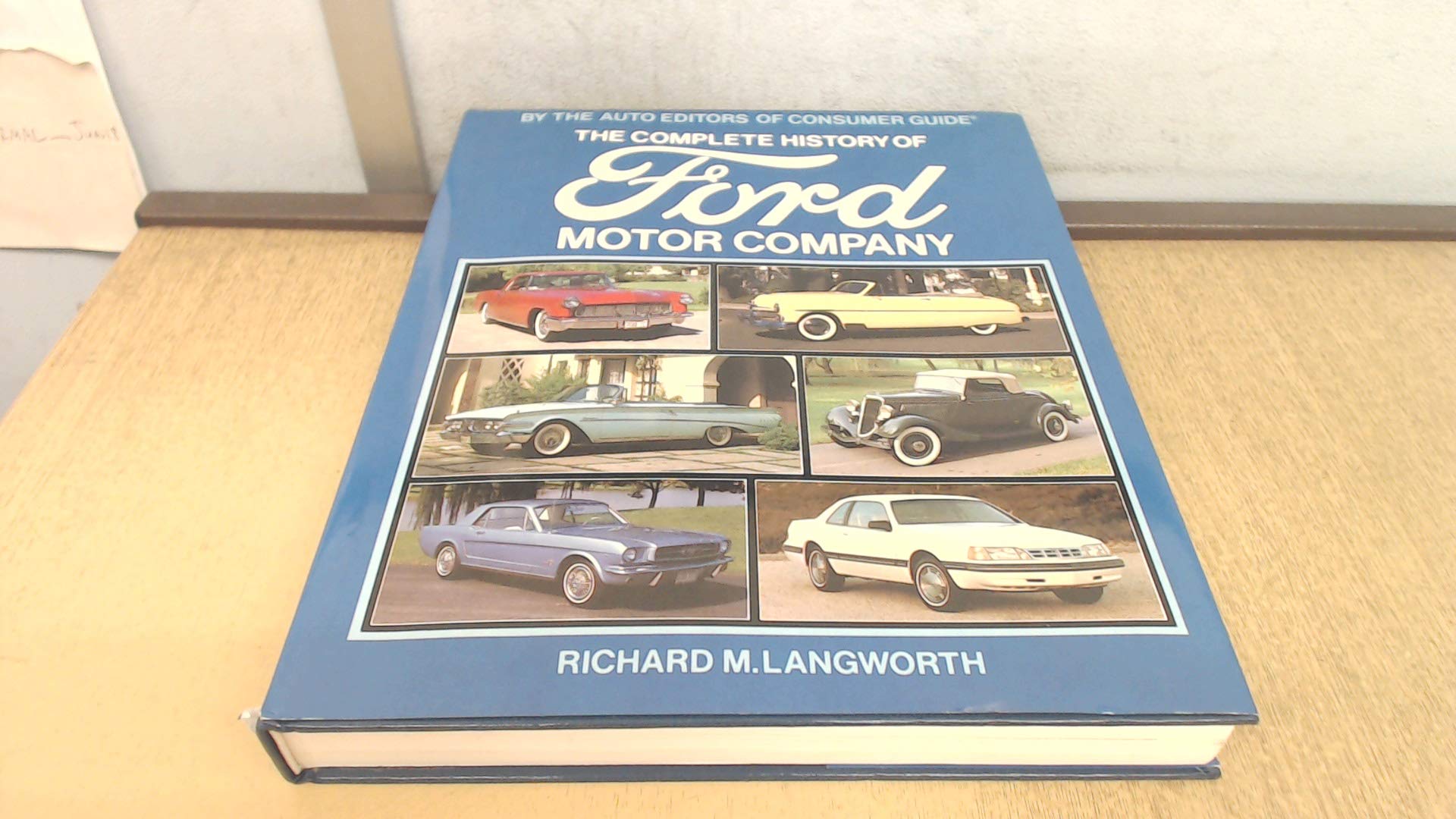 The Complete History Of Ford Motor Company,Used