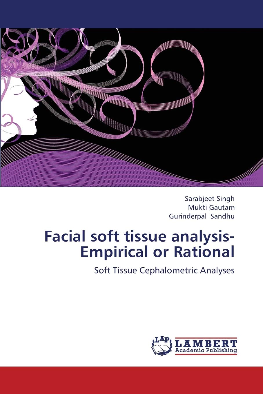 Facial soft tissue analysis Empirical or Rational: Soft Tissue Cephalometric Analyses,Used