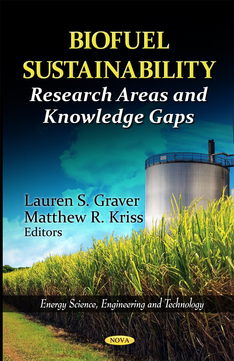 Biofuel Sustainability: Research Areas and Knowledge Gaps (Energy Science, Engineering and Technology),Used