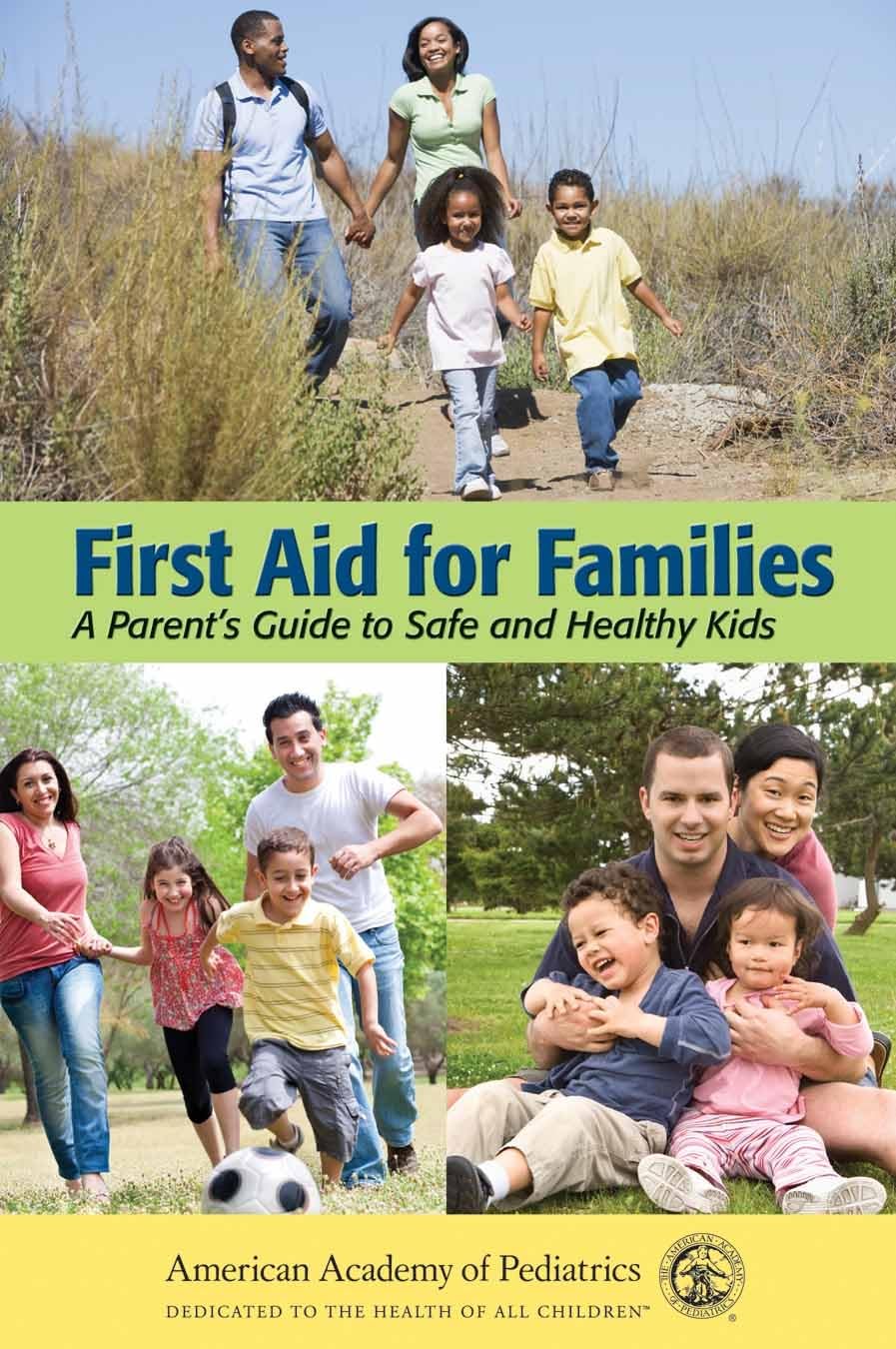 First Aid for Families: A Parents Guide to Safe and Healthy Kids,Used