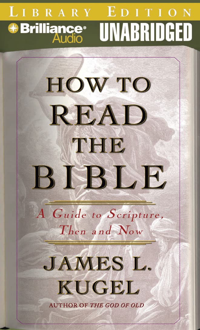 How to Read the Bible: A Guide to Scripture, Then and Now,Used