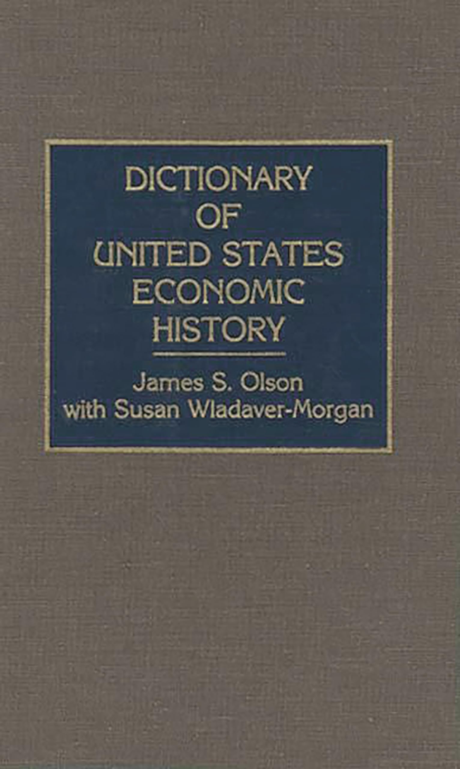 Dictionary Of United States Economic History