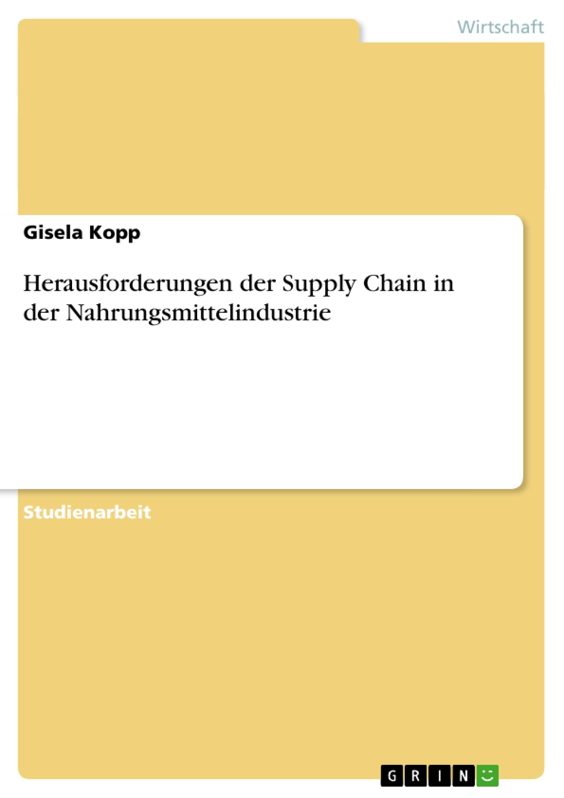 Herausforderungen Der Supply Chain In Der Nahrungsmittelindustrie (German Edition),Used