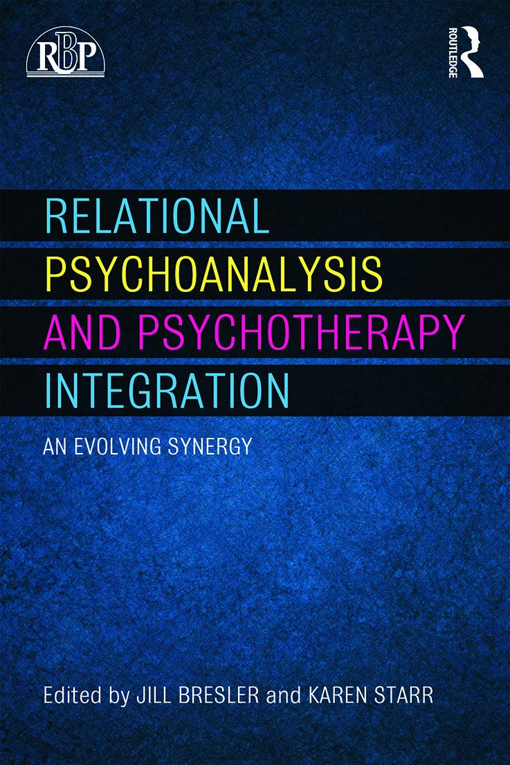 Relational Psychoanalysis and Psychotherapy Integration (Relational Perspectives Book Series),Used