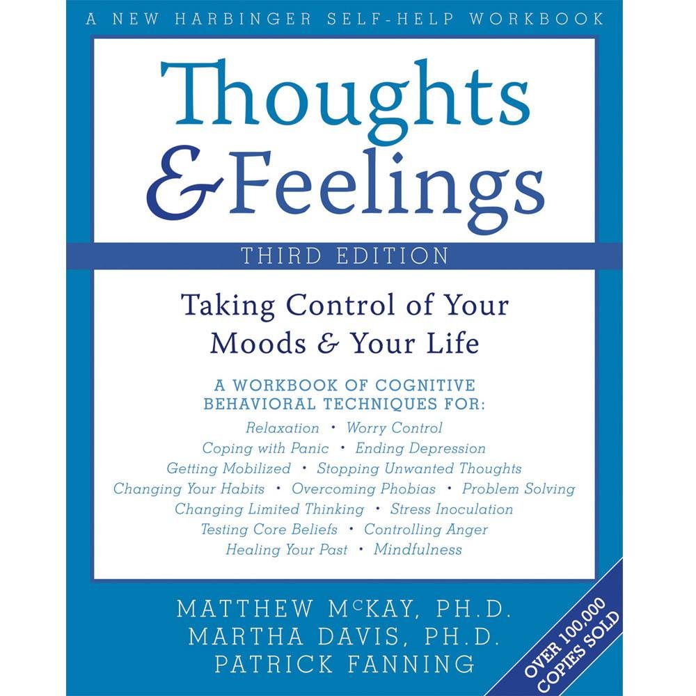 Thoughts and Feelings: Taking Control of Your Moods and Your Life,Used