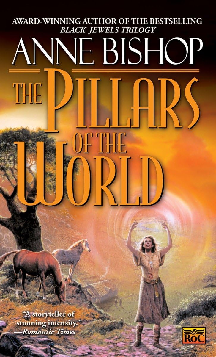 The Pillars Of The World (Tir Alainn Trilogy)